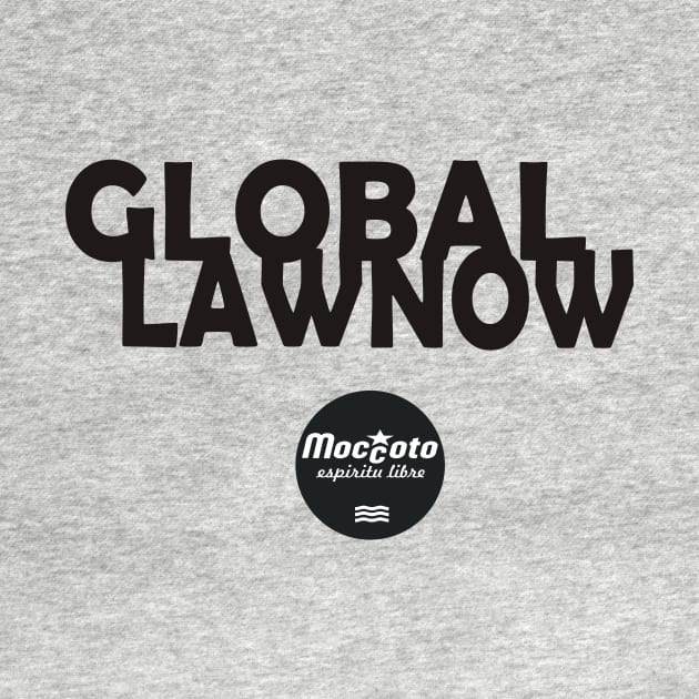 GLOBAL LAW NOW by Moccoto